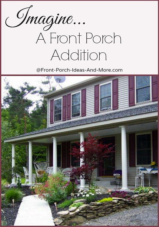 A Front Porch Addition Adds Appeal and Charm to Any Home