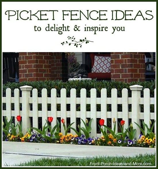 Picket Fence Ideas for Instant Curb Appeal