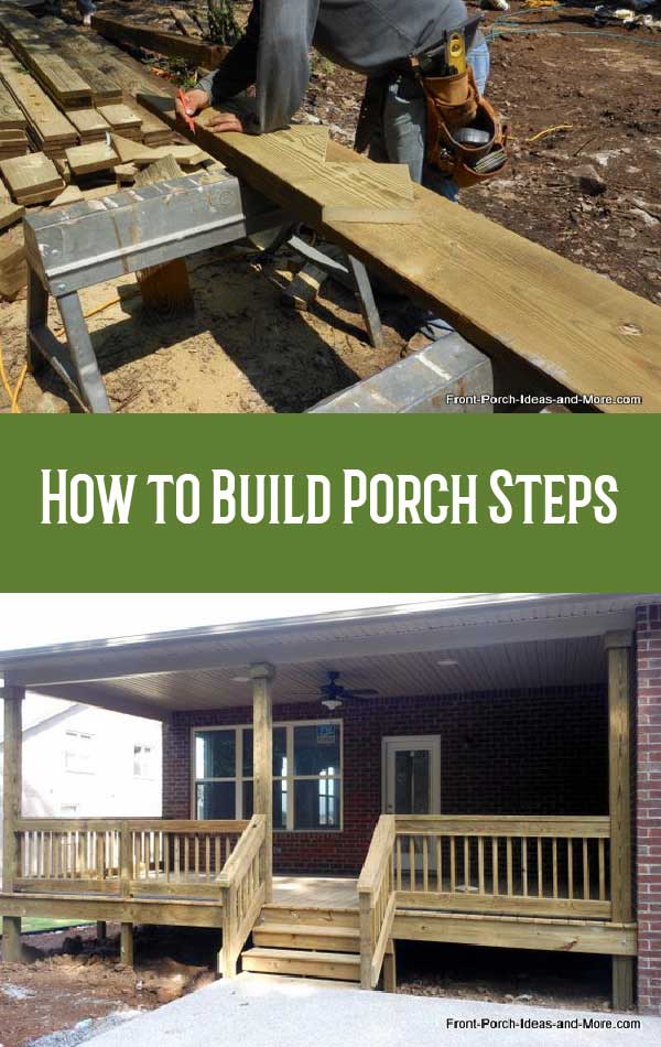 How to Build Steps How to Build a Porch Porch Steps