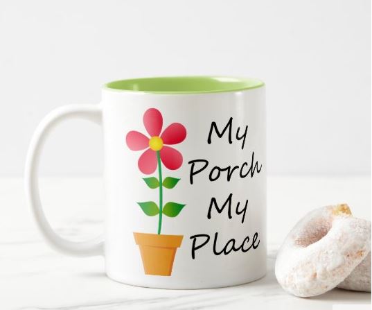 Sweet My Porch My Place coffee mug gift idea