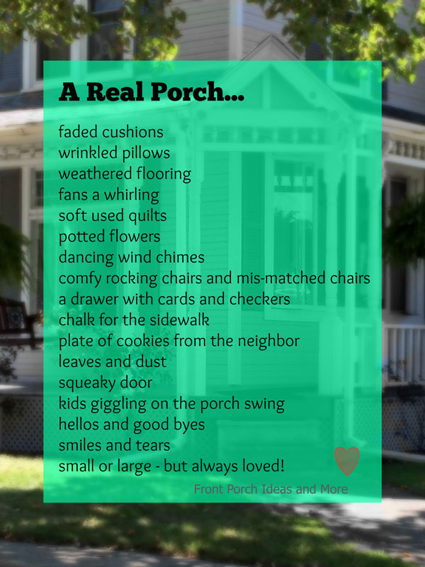What is a real porch? One that is loved and well-used.